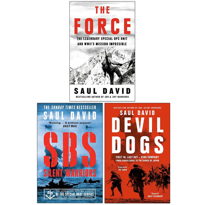 Saul David Collection 3 Books Set (The Force, SBS Silent Warriors and Devil Dogs)