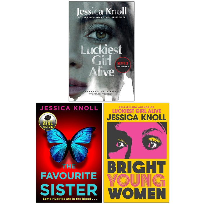 Jessica Knoll Collection 3 Books Set (Luckiest Girl Alive, The Favourite Sister and [Hardcover] Bright Young Women)