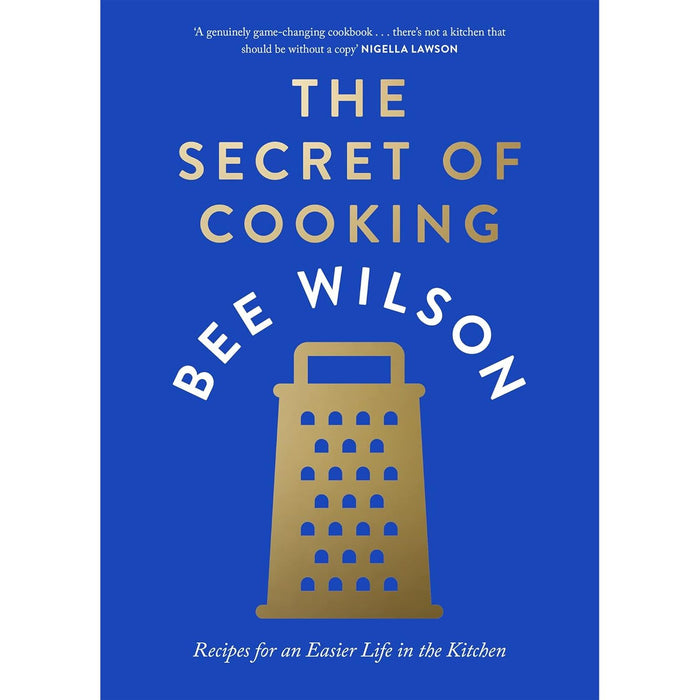 The Secret of Cooking (HB) &  The Way We Eat Now 2 Books Set By Bee Wilson