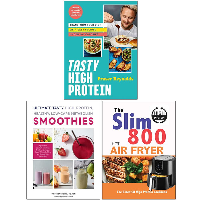 Tasty High Protein, Ultimate Tasty High Protein Healthy Low- Carb Metabolism Smoothies & The Slim 800 Hot Air Fryer High Protein Cookbook 3 Books. Set