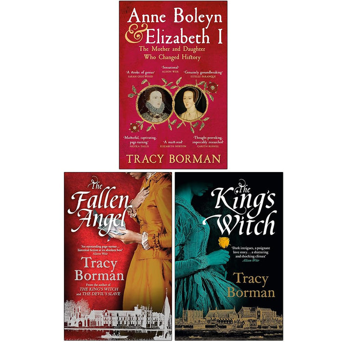 Tracy Borman Collection 3 Books Set (Anne Boleyn and Elizabeth I, The Fallen Angel and The King's Witch)