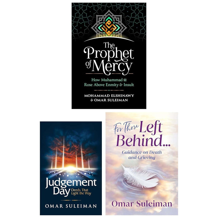 Omar Suleiman and Mohammad Elshinawy Collection 3 Books Set (The Prophet of Mercy, For Those Left Behind and Judgement Day)