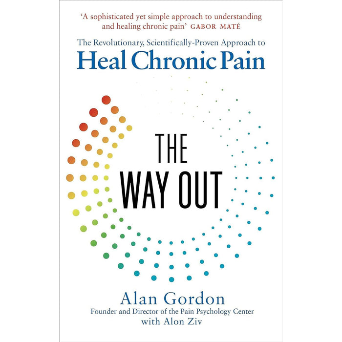 The Way Out By Alan Gordon, Alon Ziv & Sciatica Healing back pain through effective exercises By Katharina Brinkmann 2 Books Collection Set - The Book Bundle