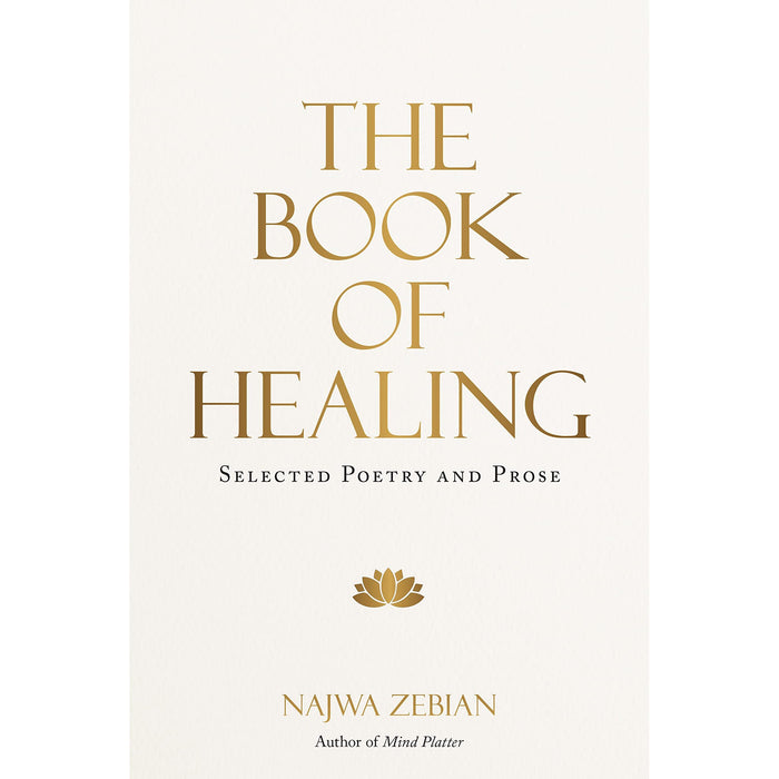 The Book of Healing: Selected Poetry and Prose