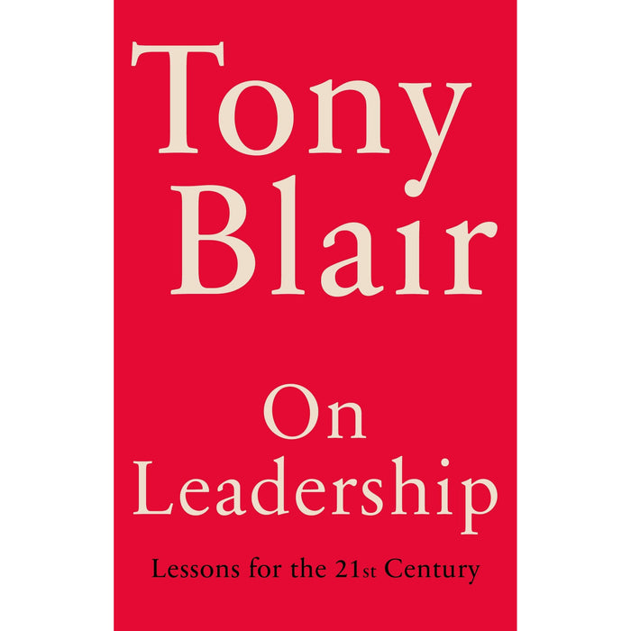 On Leadership: Lessons for the 21st Century