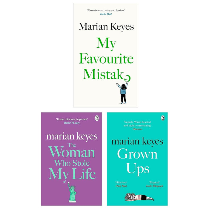 Marian Keyes 3 Books Collection Set (The Woman Who Stole My Life, Grown Ups & My Favourite Mistake )