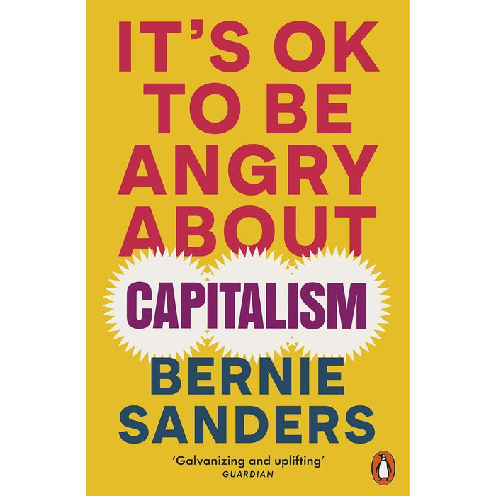 Bernie Sanders Collection 2 Books Set (Our Revolution A Future to Believe in & It's OK To Be Angry About Capitalism)