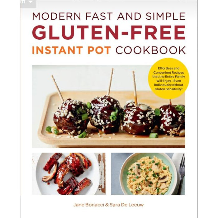 MODERN FAST AND SIMPLE GLUTEN-FREE INSTANT POT COOKBOOK