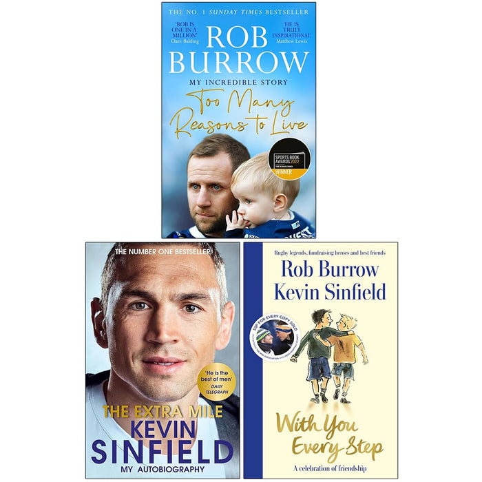 Too Many Reasons to Live, The Extra Mile [Hardcover] & With You Every Step [Hardcover] By Rob Burrow, Kevin Sinfield 3 Books Collection Set