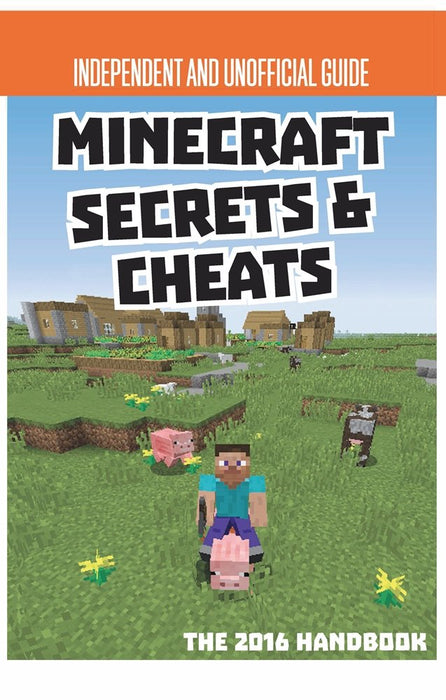 Secrets & Cheats Minecraft Unofficial Annual 2016 (Annuals 2016) Hardcover