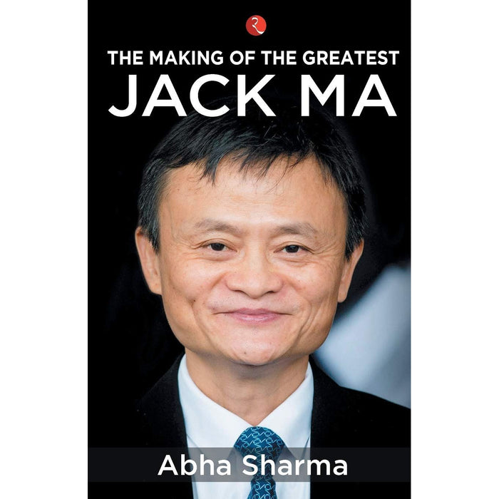 The Making Of The Greatest Jack Ma