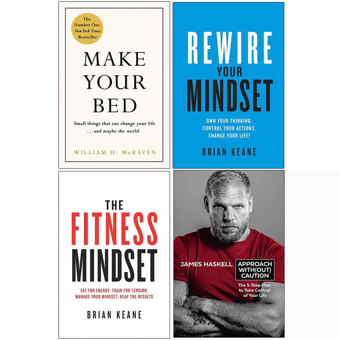 Make Your Bed 10 Life Lessons from a Navy SEAL [Hardcover], Rewire Your Mindset, The Fitness Mindset, Approach Without Caution 4 Books Collection Set