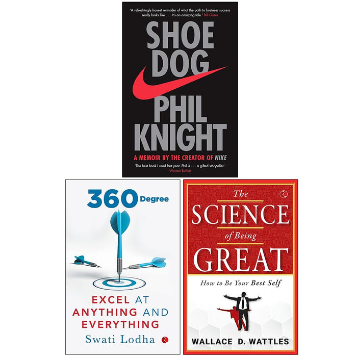 Shoe Dog, 360 Degree Excel at Anything and Everything & The Science of Being Great 3 Books Collection Set