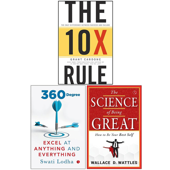 The 10X Rule, 360 Degree Excel at Anything and Everything & The Science of Being Great 3 Books Collection Set