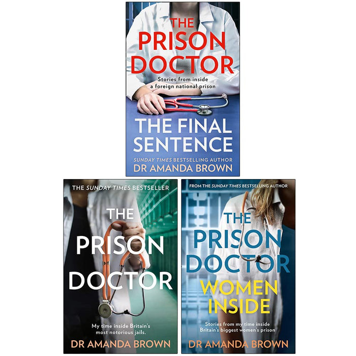 The Prison Doctor Collection 3 Books Set By Dr Amanda Brown (The Final Sentence, The Prison Doctor, Women Inside)