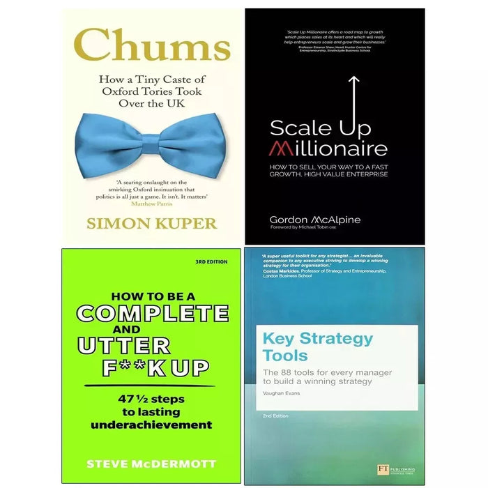 Key Strategy Tools, How to be Complete Utter, Scale Up Millionaire, Chums 4 Books Set