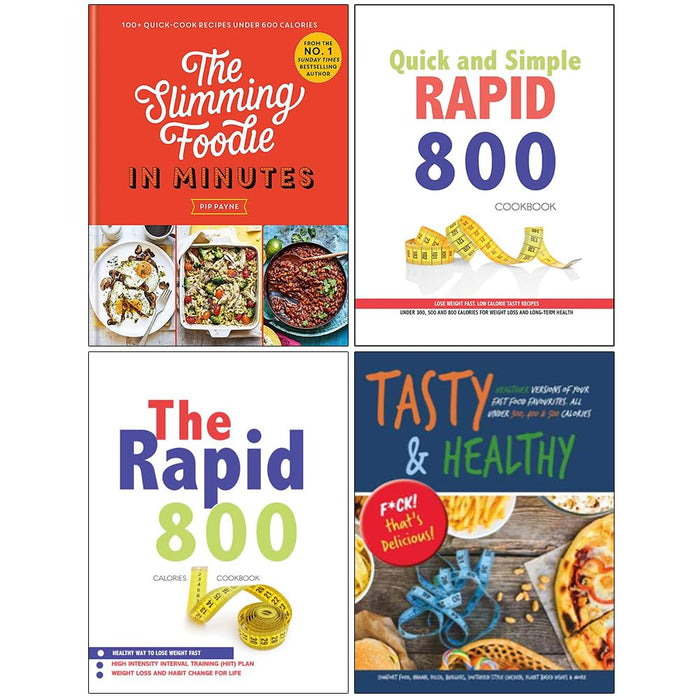 The Slimming Foodie in Minutes, Quick and Simple Rapid 800 Cookbook, The Rapid 800 Cookbook & Tasty & Healthy F*ck That's Delicious 4 Books...