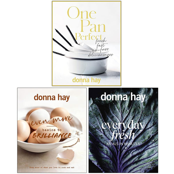 Donna Hay Collection 3 Books Set (One Pan Perfect, Even More Basics to Brilliance & Everyday Fresh)