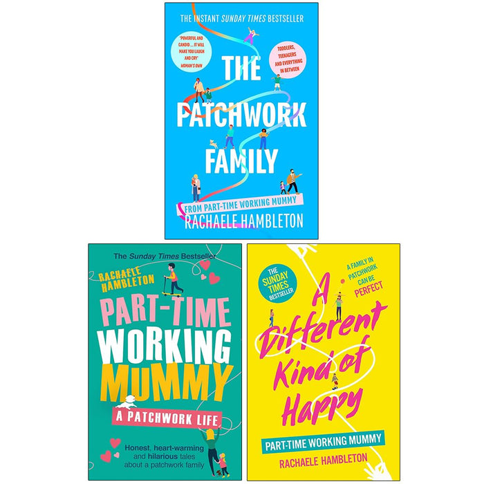 Rachaele Hambleton Collection 3 Books Set (The Patchwork Family, Part-Time Working Mummy and A Different Kind of Happy)