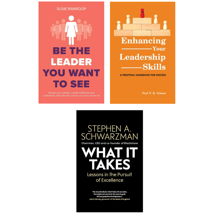 What It Takes (HB), Enhancing Your Leadership Skills, Be the Leader You Want to See 3 Books Set