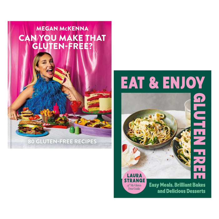 Can You Make That Gluten-Free? & Eat and Enjoy Gluten Free: Easy Meals, Brilliant Bakes and Delicious Desserts 2 Books Set