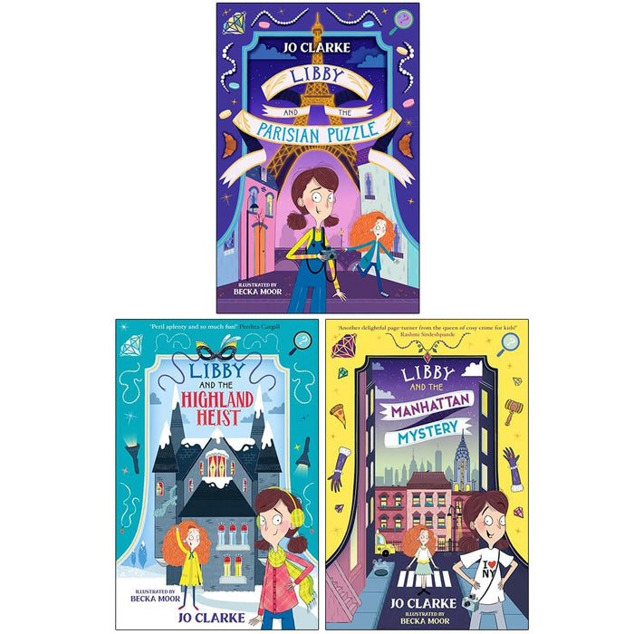 The Travelling School Mysteries 3 Books Collection Set By Jo Clarke (Libby and the Parisian Puzzle, Libby and the Highland Heist and Libby and the Manhattan Mystery)