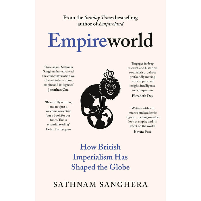 Empireworld: How British Imperialism Has Shaped the Globe [Hardcover]