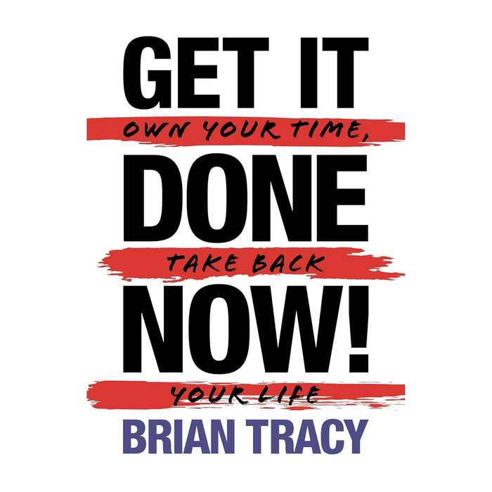 Brian Tracy Collection 3 Books Set Get It Done Now!, Eat That Frog,Get Rich Now