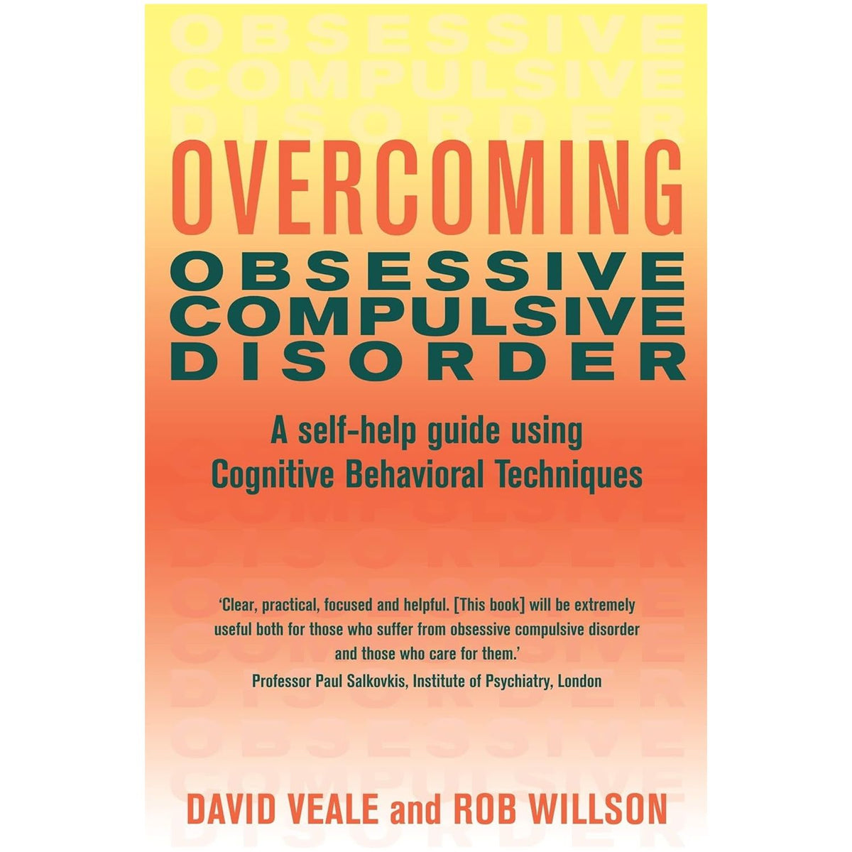 Overcoming Obsessive Compulsive Disorder (Overcoming Books): A self ...