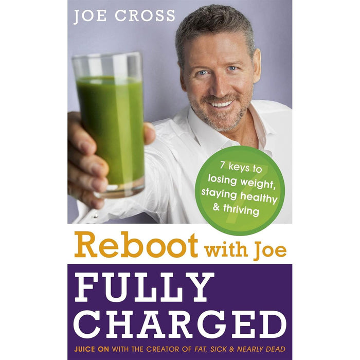 Reboot with Joe: Fully Charged - 7 Keys to Losing Weight, Staying Healthy and Thriving