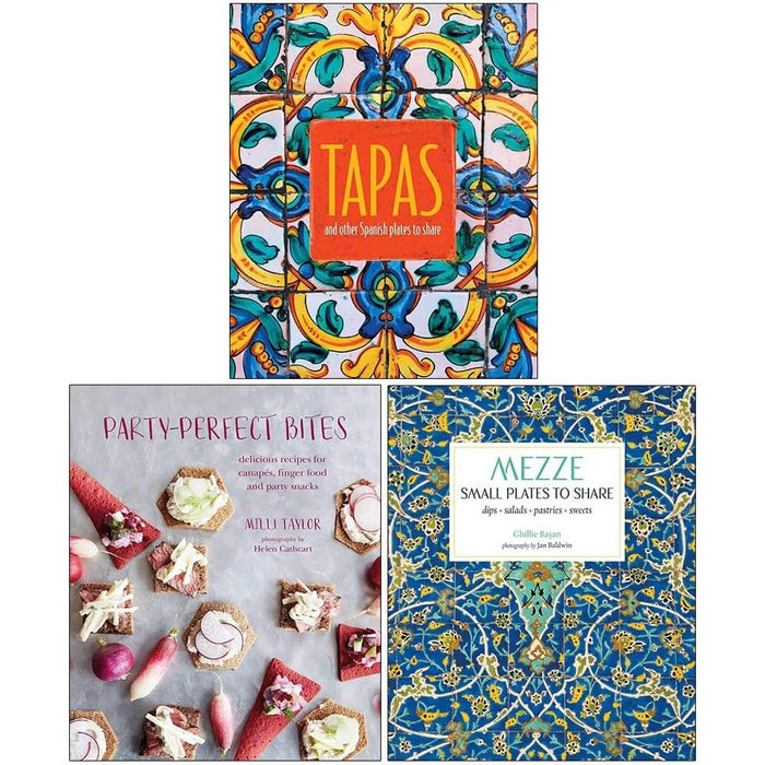 Tapas and Other Spanish Plates to Share, Party-Perfect Bites & Mezze Small Plates to Share 3 Books Collection Set - The Book Bundle