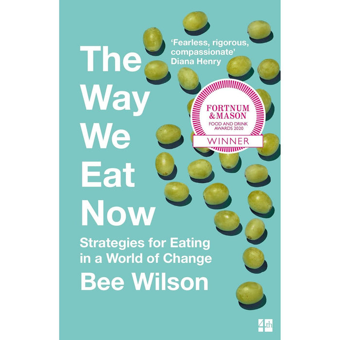 The Secret of Cooking (HB) &  The Way We Eat Now 2 Books Set By Bee Wilson