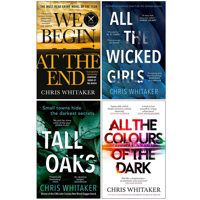 Chris Whitaker Collection 4 Books Set (We Begin At The End, Tall Oaks, All The Wicked Girls, All the Colours of the Dark)