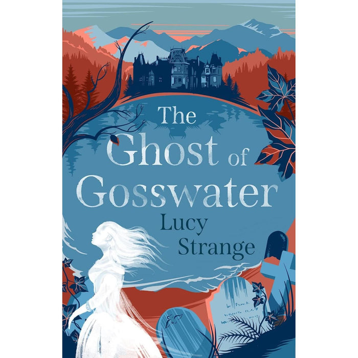 Lucy Strange 5 Books Set (Lockett & Wilde's Dreadfully , Our Castle by the Sea, The Ghost of Gosswater, Sisters of the Lost Marsh, The Island at the Edge )