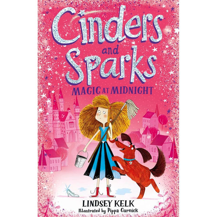 Cinders and Sparks: Magic at Midnight: Book 1