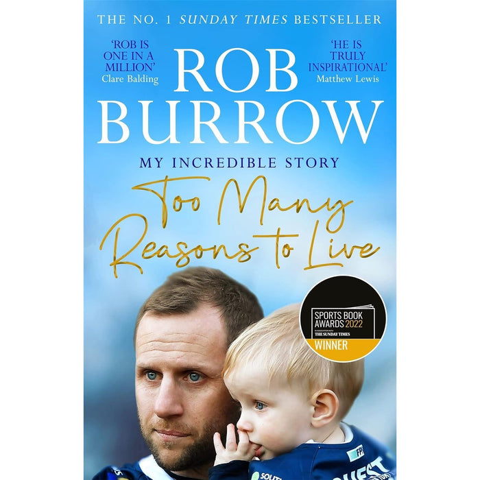 Too Many Reasons to Live, The Extra Mile [Hardcover] & With You Every Step [Hardcover] By Rob Burrow, Kevin Sinfield 3 Books Collection Set