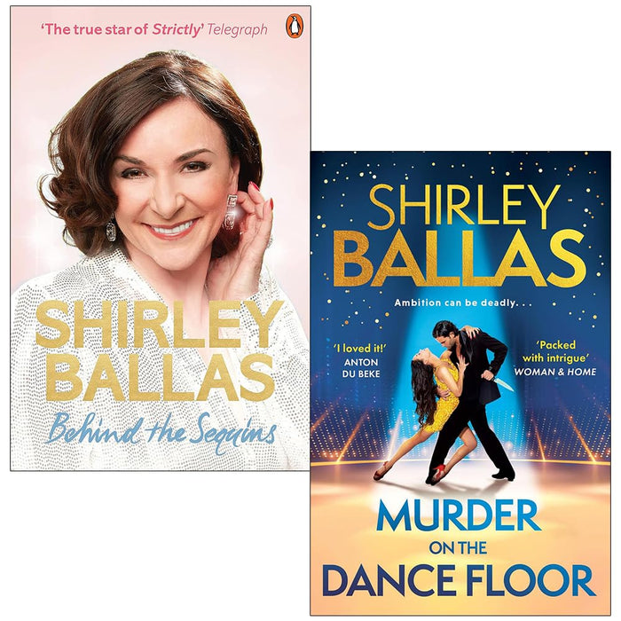 Shirley Ballas 2 Books Collection Set (Behind the Sequins My Life and Murder on the Dance Floor)