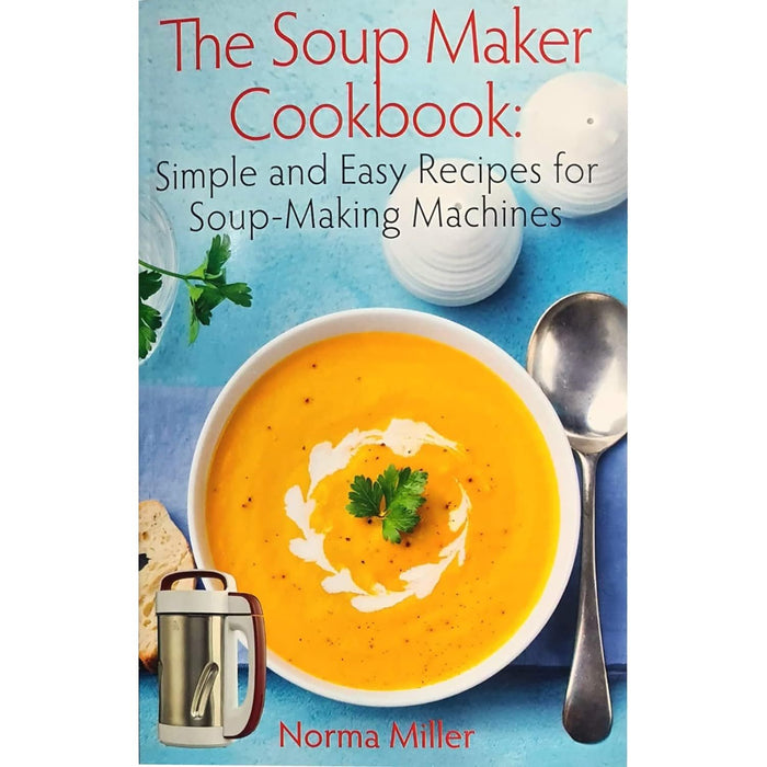 Dinner At Hol's (HB), The Lighter Step-By-Step Instant Pot Cookbook, The Soup Maker Cookbook 3 Books Set