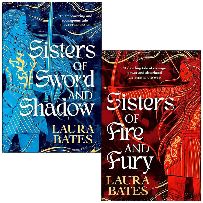 Sisters of Sword and Shadow 2 Books Collection Set By Laura Bates (Sisters of Sword and Shadow and Sisters of Fire and Fury)