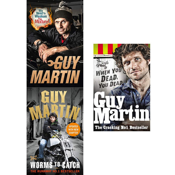 Guy martin collection 3 books set (we need to weaken the mixture, worms to catch, when you dead you dead)