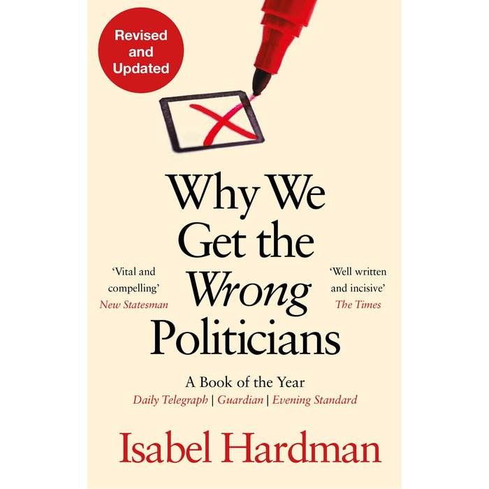 Why We Get the Wrong Politicians - The Book Bundle