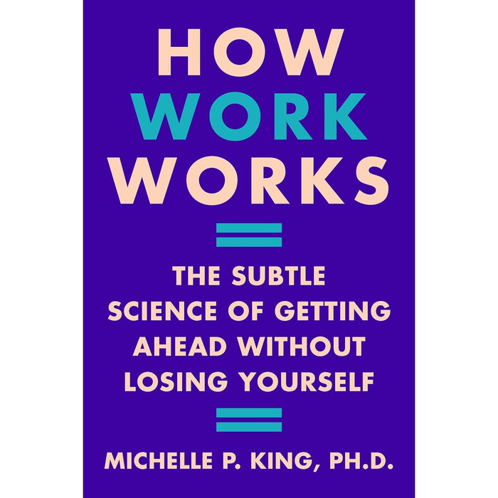 Michelle P. King Collection 2 Books Set Fix How to Overcome, How Work Works (HB)