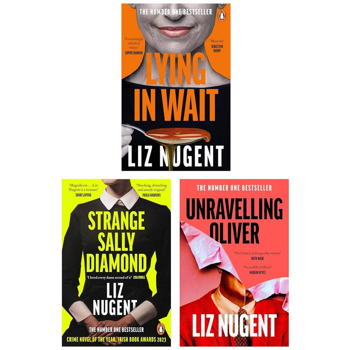 Liz Nugent 3 Books Collection Set (Unravelling Oliver, Lying in Wait & Strange Sally Diamond)