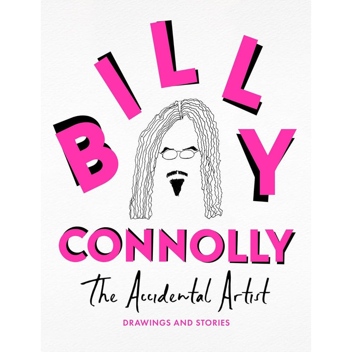 Billy Connolly 2 Books Set (Rambling Man: My Life on the Road , The Accidental Artist: Drawings & Stories from the Nation's Favourite Comedian(HB))