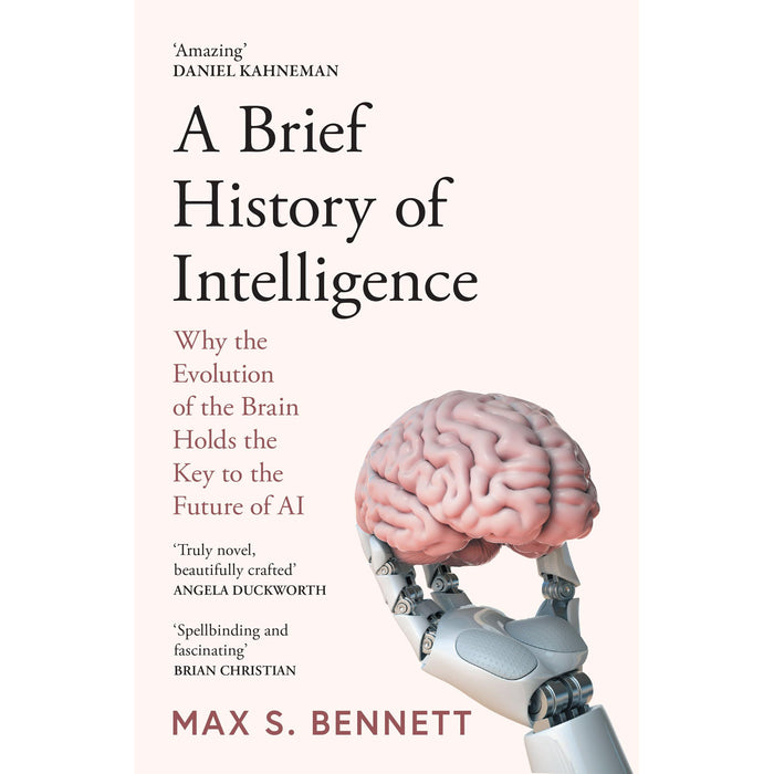 A Brief History of Intelligence: Why the Evolution of the Brain Holds the Key to the Future of AI