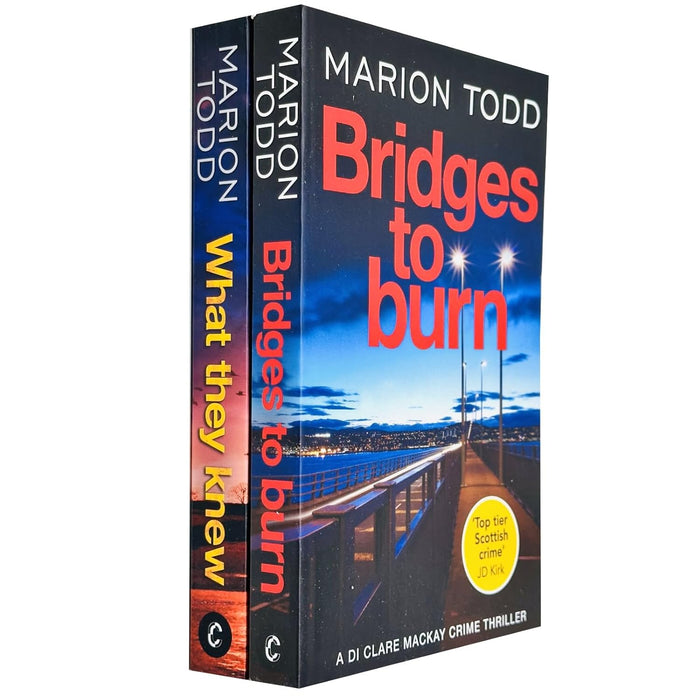 Detective Clare Mackay Series Collection 2 Books Set By Marion Todd (Bridges to Burn & What They Knew)