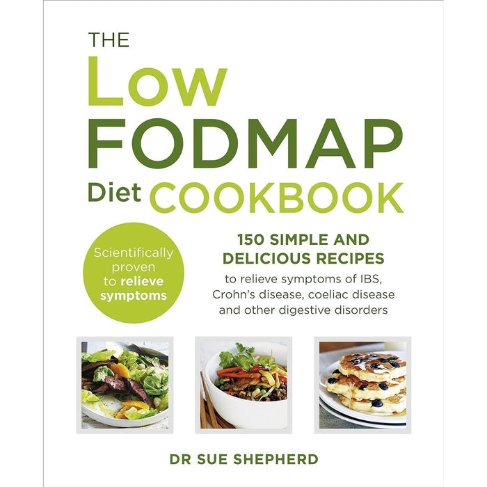 The Low-FODMAP Diet Cookbook, The Complete Low FODMAP Diet Plan, The FODMAP Solution & Low Fodmap Diet For Beginners 4 Books Collection Set