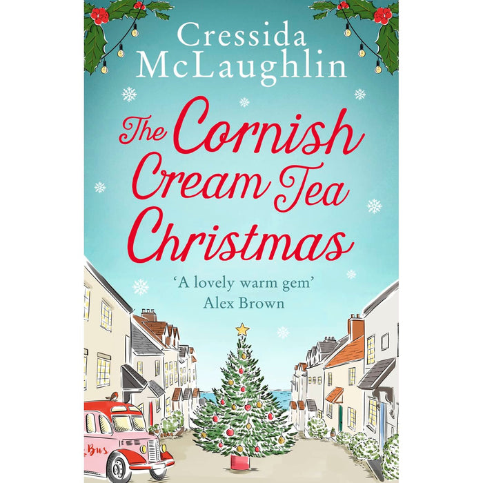 The Cornish Cream Tea Christmas: a cosy and heartwarming Christmas romance set in Cornwall: Book 3 (The Cornish Cream Tea series)