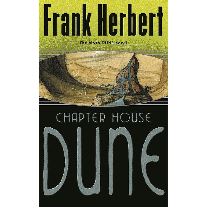 Chapter House Dune: The Sixth Dune Novel (Gateway Essentials)