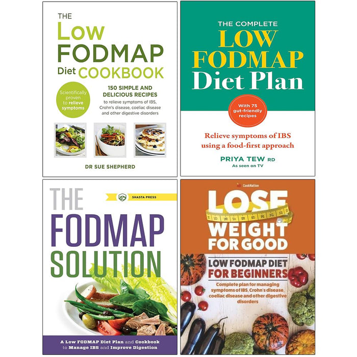 The Low-FODMAP Diet Cookbook, The Complete Low FODMAP Diet Plan, The FODMAP Solution & Low Fodmap Diet For Beginners 4 Books Collection Set